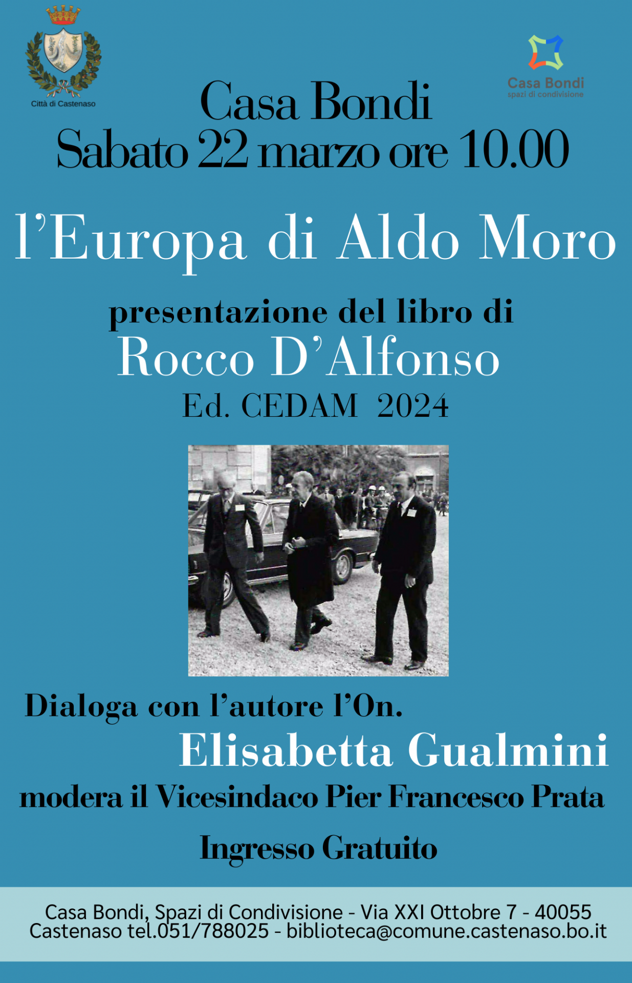 Locandina presentazione del libro L'Europa di Aldo Moro, sfondo blu, testo nero/bianco. Fotografia centrale Aldo Moro accompagnato da due uomini