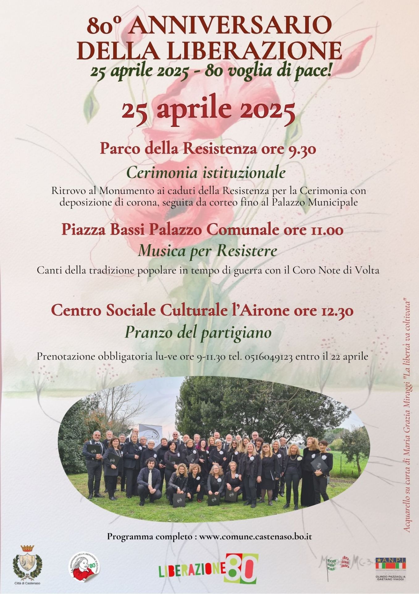 Locandina l'80° anniversario della Liberazione- 25 aprile- Giornata simbolo della liberazione .L'immagine di sfondo è un acquerello intitolato "La libertà va coltivata" di Maria Grazia Miraggi. In primo piano fotografia del coro Note di Volta