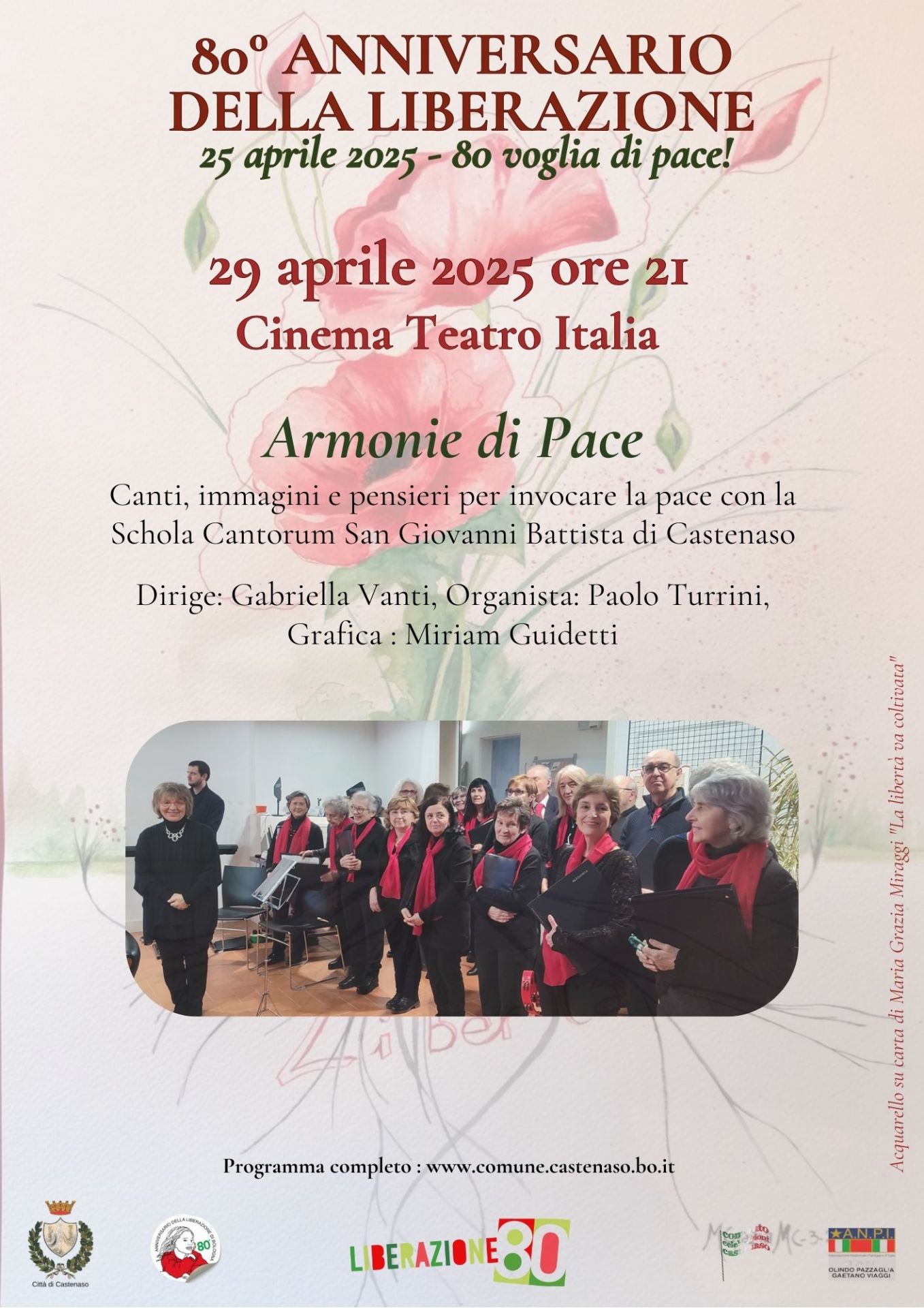 Locandina celebrazioni 80° anniversario della liberazione-concerto “Armonie di Pace”. L'immagine di sfondo è un acquerello intitolato "La libertà va coltivata" di Maria Grazia Miraggi. In primo piano una fotografia della Schola Cantorum San Giovanni Battista di Castenaso.