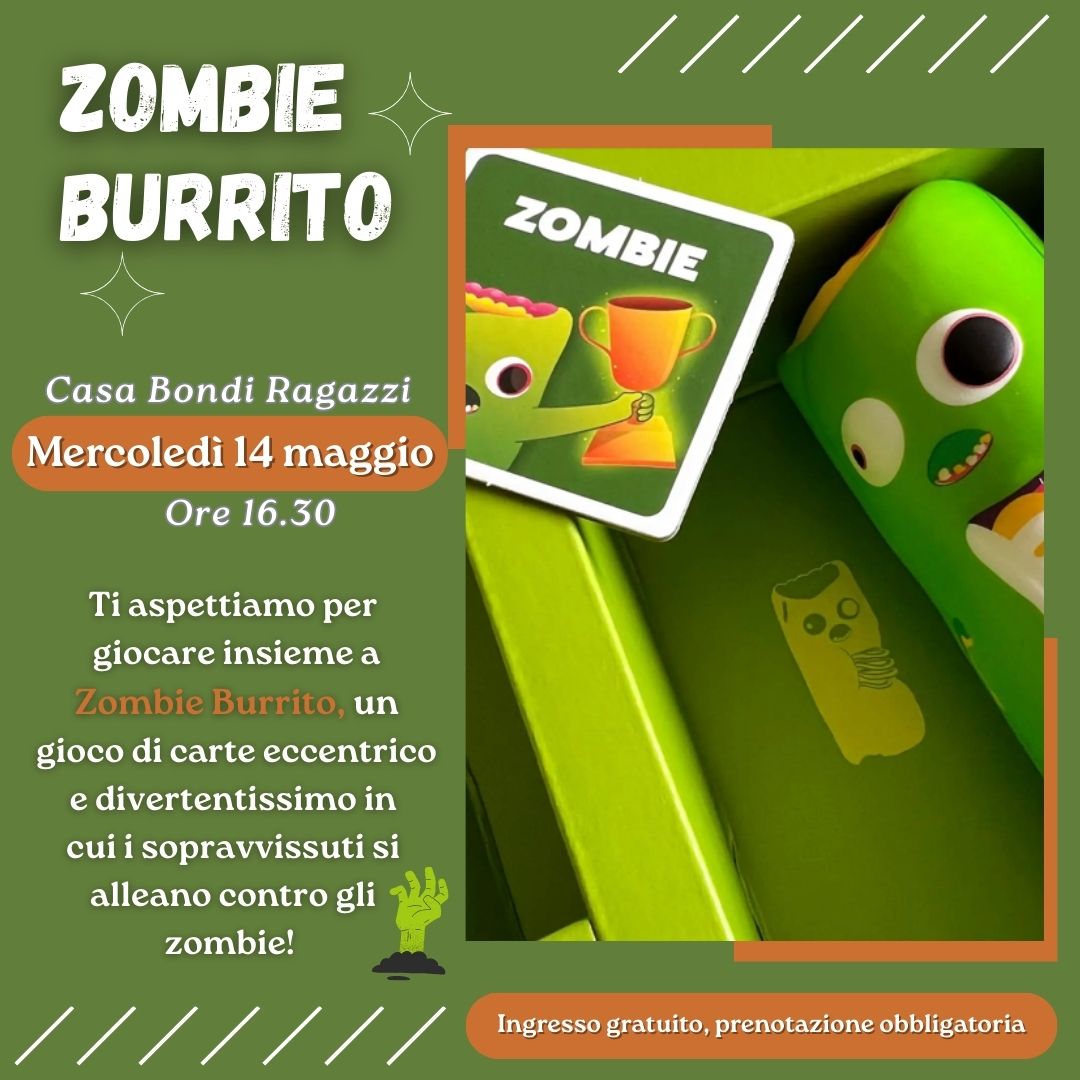 Immagine che contiene l'informazione dell'evento zombie burrito. Sfondo verde, scritte bianche con sfondo arancione.