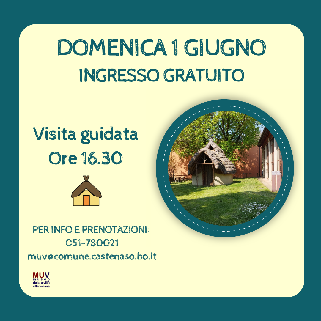 Locandina MUV domenica 1 giugno 2025 ingresso gratuito. Visita guidata ore 16.30. Sfondo verde/crema. Immagine di una casa Villoviana.