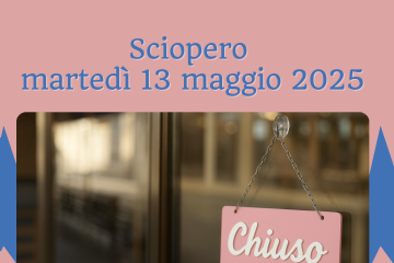 Immagine informativa sciopero 13 maggio 2025. Sfondo rosa/blu, in primo piano una porta chiusa con la scritta "chiuso" 