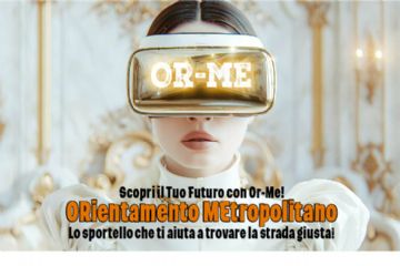 Locandina iniziativa OR-ME che mostra una persona che indossa un visore per la realtà virtuale con la scritta "OR-ME" sulla fronte, sovrastando il testo che promuove l'iniziativa "Orientamento Metropolitano" di Bologna.