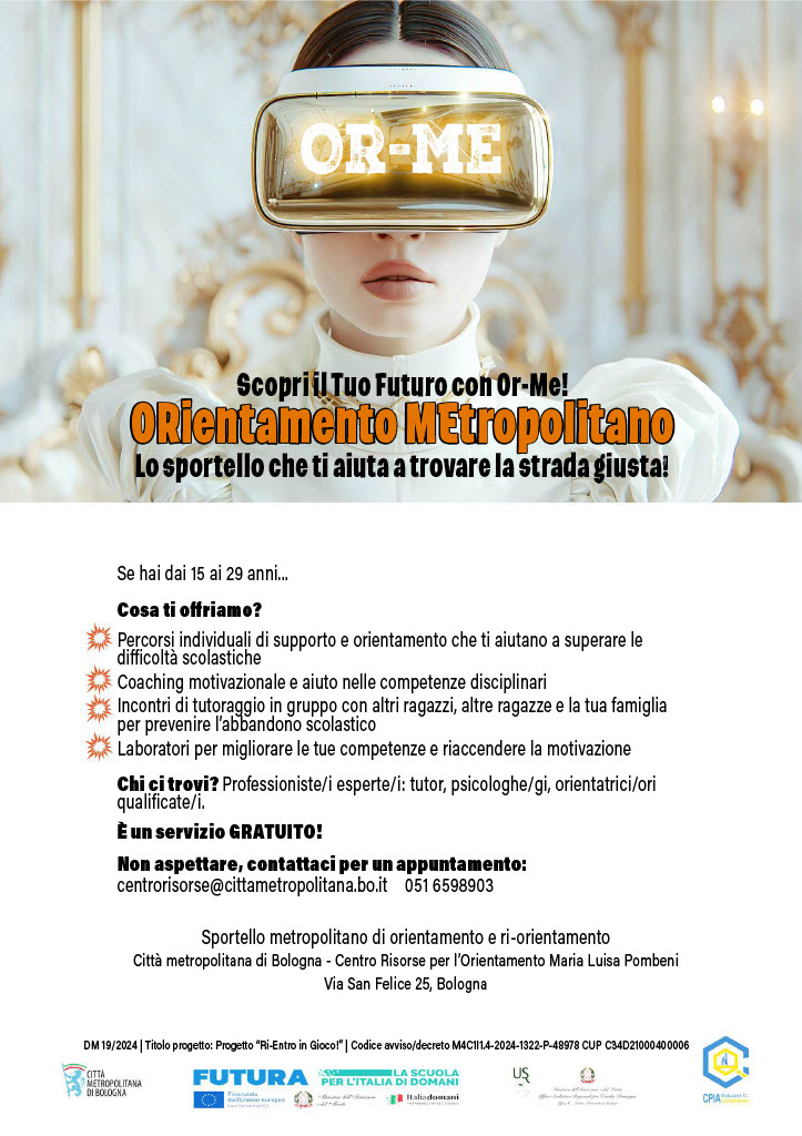 Locandina iniziativa OR-ME che mostra una persona che indossa un visore per la realtà virtuale con la scritta "OR-ME" sulla fronte, sovrastando il testo che promuove l'iniziativa "Orientamento Metropolitano" di Bologna.