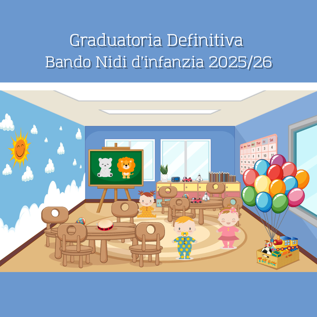 Immagine di un asilo nido, ci sono due bambini in piedi  e una bambina seduta. Testo "graduatoria definitiva bando nidi d'infanzia 2025/2026". Sfondo Blu