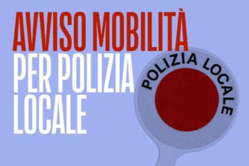 Avviso di mobilit&#224; per 4 agenti di Polizia Locale
