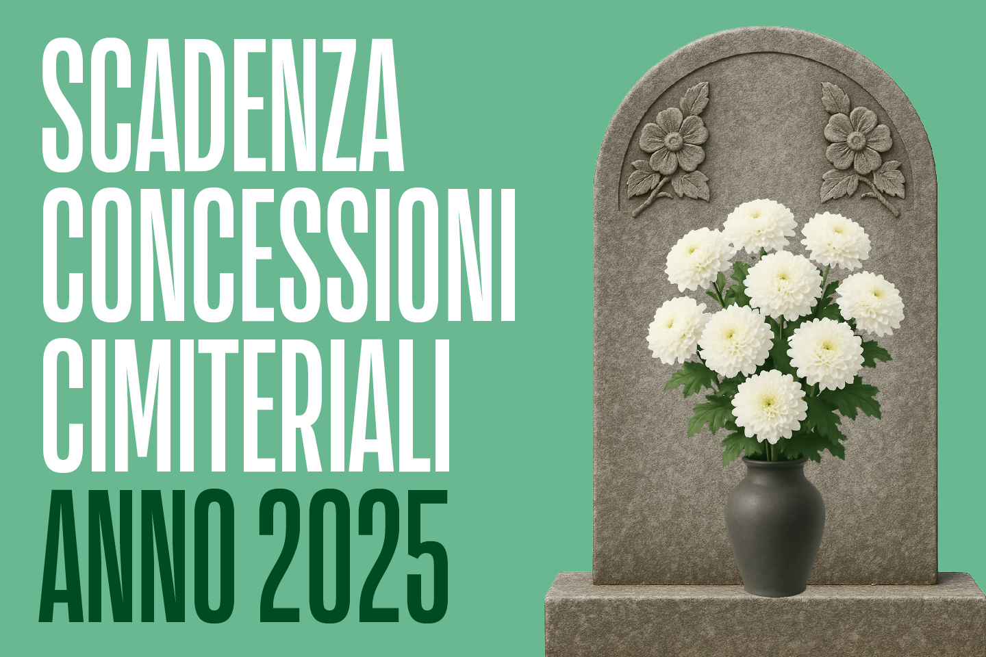 Una tomba con dei fiori con la scritta "Scadenza concessioni cimiteriali anno 2025"