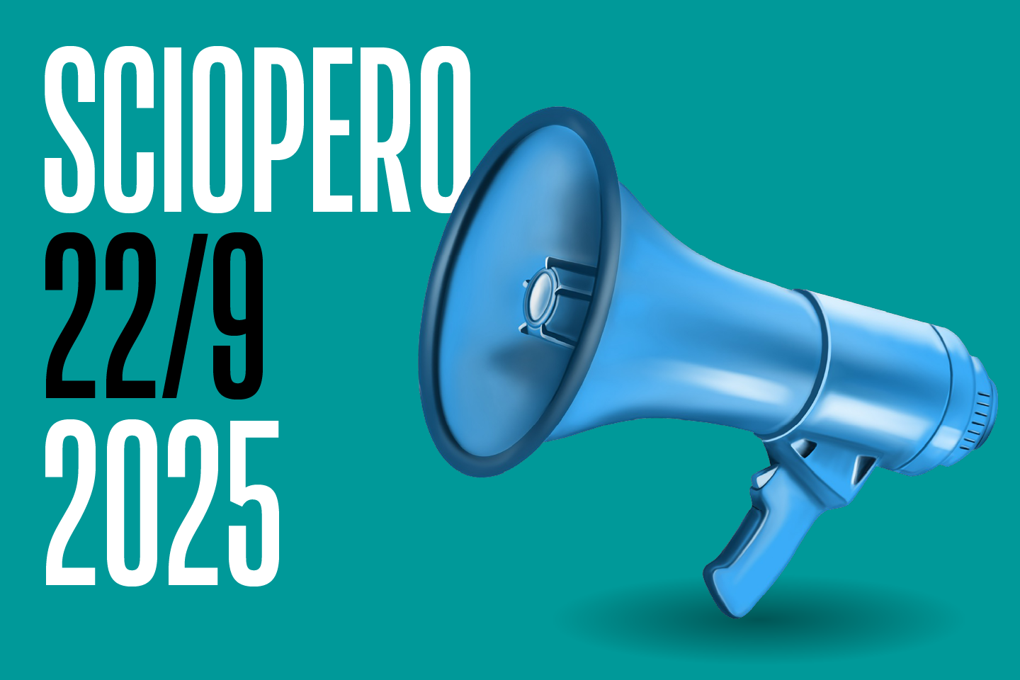 megafono con scritta "Sciopero 22 settembre 2025"